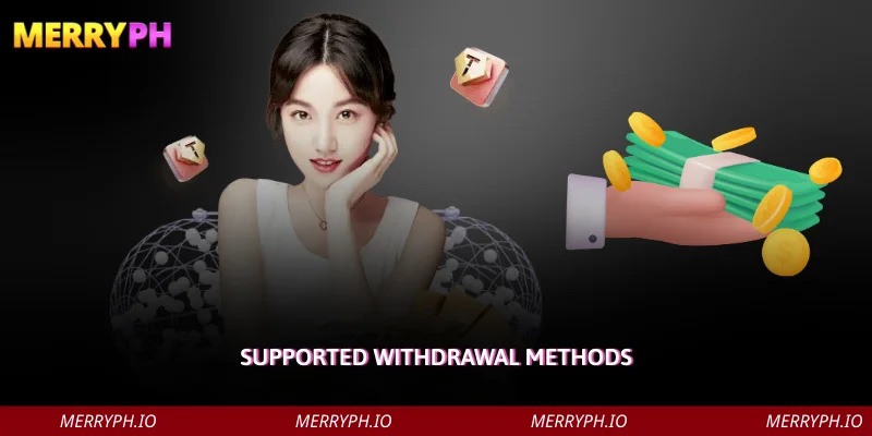 Supported Withdrawal Methods